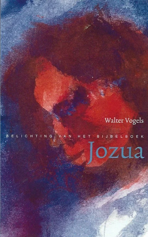 Goedkoop Belichting van het bijbelboek : Jozua – Walter Vogels