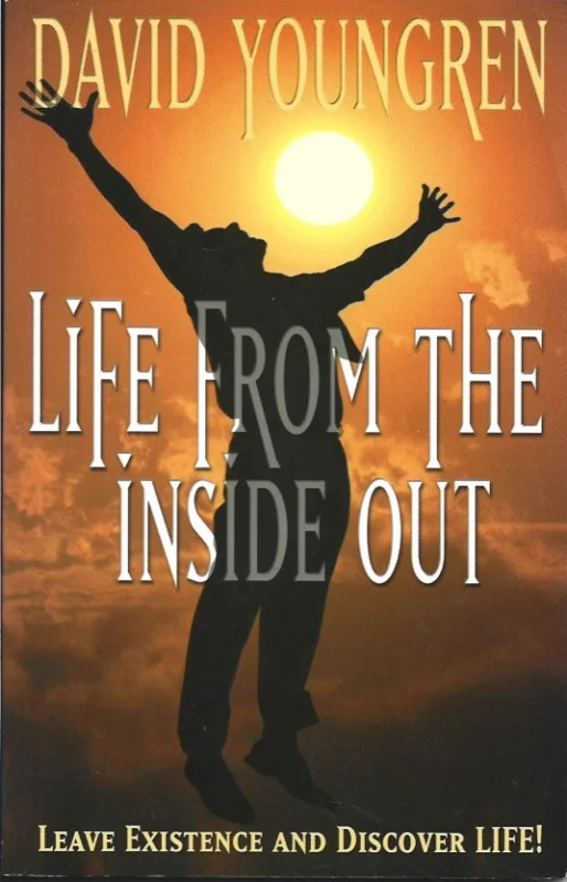 Life From The Inside Out – David Youngren Favoriet