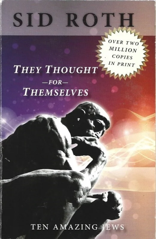 Meest Verkocht They Thought for Themselves : Ten Amazing Jews – Sid Roth (2009)