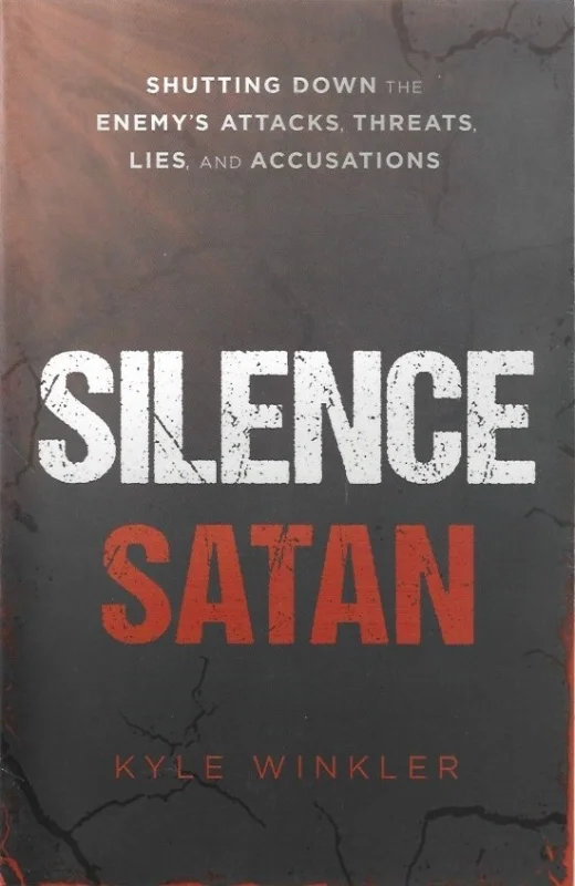 Weekendaanbieding Silence Satan : Shutting Down the Enemy’s Attacks, Threats, Lies, and Accusations – Kyle Winkler