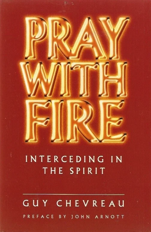 Goedkoop Pray With Fire : Interceding in the Spirit – Guy Chevreau (1995)