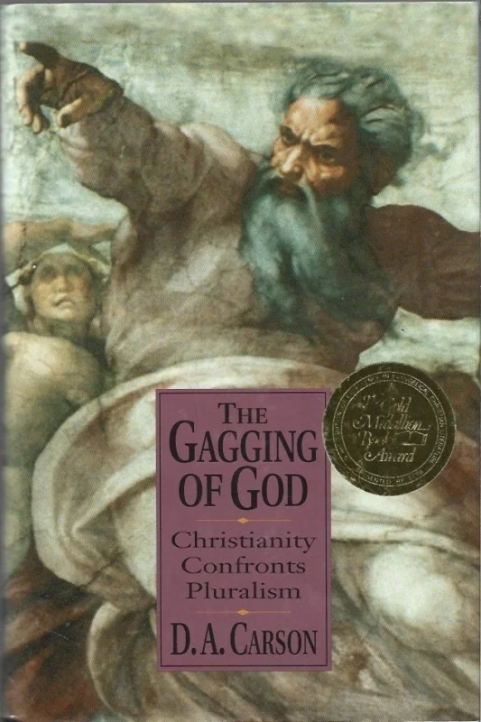 The Gagging of God : Christianity Confronts Pluralism – D.A. Carson (Hardcover) Express Levering