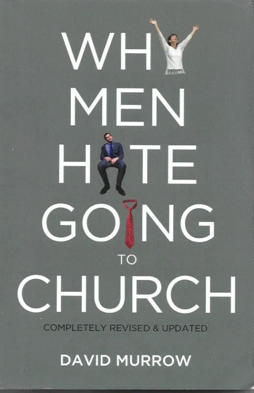 Why men hate going to church – David Murrow (Completely revised and updated) Direct Beschikbaar