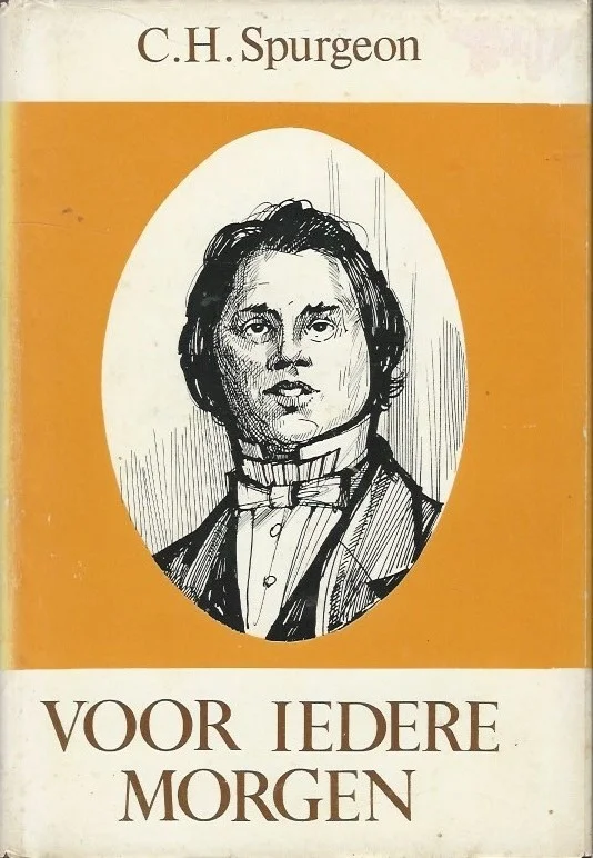 Alleen Vandaag Voor iederen morgen : dagboek voor huisgezin of binnenkamer – C.H. Spurgeon (met omslag 8e druk)