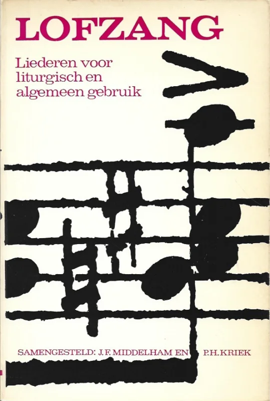 Lofzang : liederen voor liturgisch- en algemeen gebruik – samengesteld door P.H. Kriek en J.F. Middelham ( Partituur) Direct Verzonden