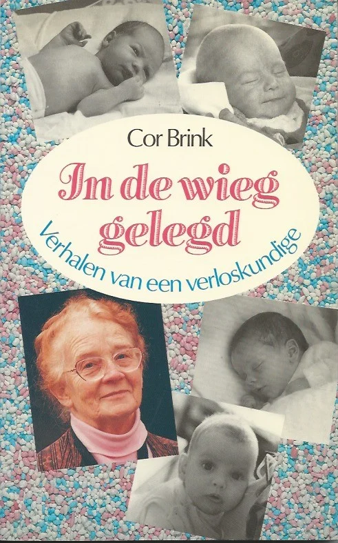 In de wieg gelegd : Verhalen van een verloskundige – Cor Brink Dagaanbieding