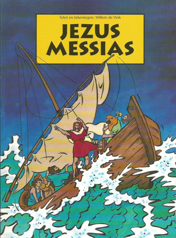 Jezus Messias – Willem de Vink(stripverhaal) Lage Kosten