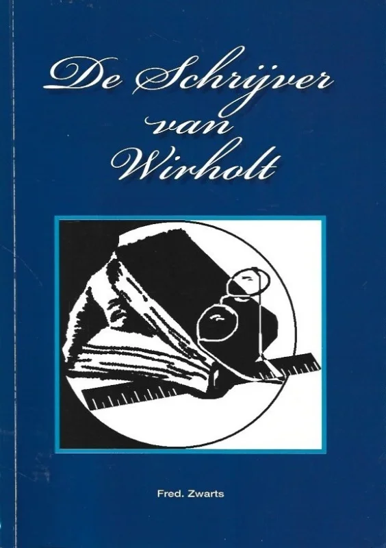 De Schrijver van Wirholt – Fred. Zwarts Laatste Kans