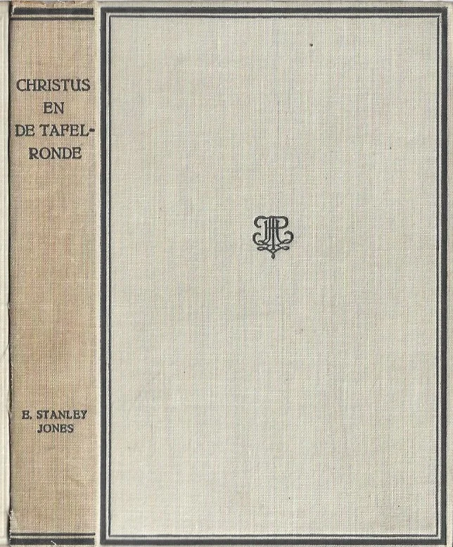 Beperkte Voorraad Christus en de Tafelronde – E. Stanley Jones