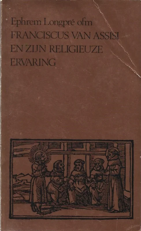 Voordeelprijs Franciscus van Assisi en zijn religieuze ervaring – Ephrem Longpré