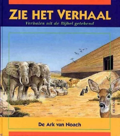 Finale Uitverkoop Zie het verhaal : verhalen uit de Bijbel getekend : Deel 4: De ark van Noach – Adri Burghout