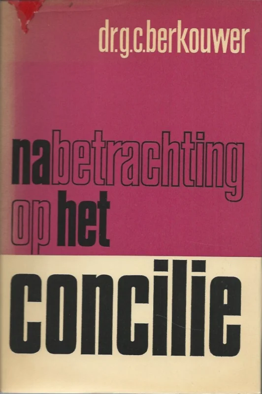 Korting Nabetrachting op het concilie – Dr. G.C. Berkouwer
