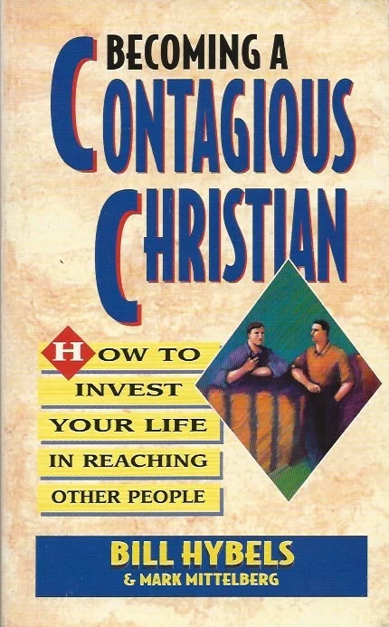 Becoming a Contagious Christian : How to Invest Your Life in Reaching Other People – Bill Hybels & Mark Mittelberg Fabrieksprijs