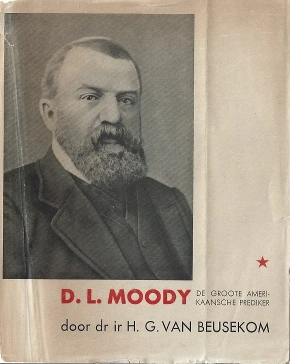D.L. Moody : De groote Amerikaansche prediker – Fakkeldragers 10 – door dr.ir. H.G. van Beusekom Beste Prijs