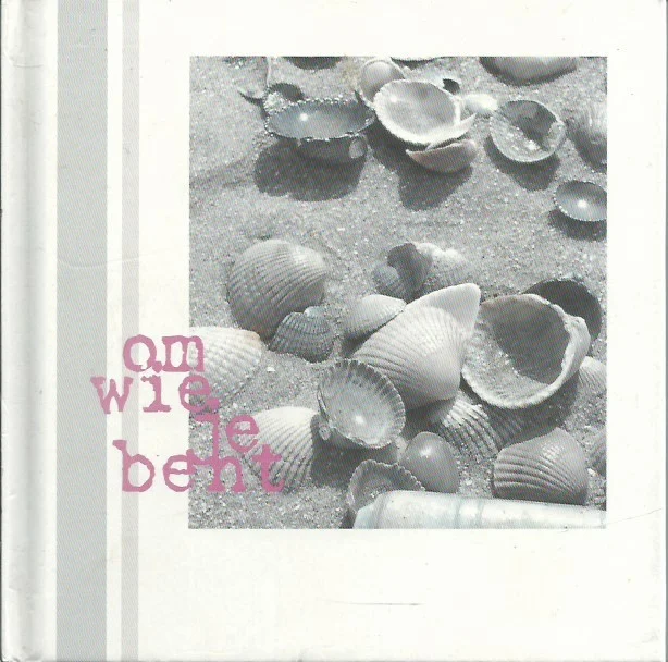 Must-Have Om wie je bent – samenstelling teksten: Sietske Kremer ; fotografie Wim Geertsema e.a.