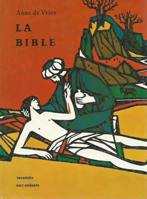 La Bible racontée aux enfants : l’histoire sainte par Anne de Vries Dagaanbieding