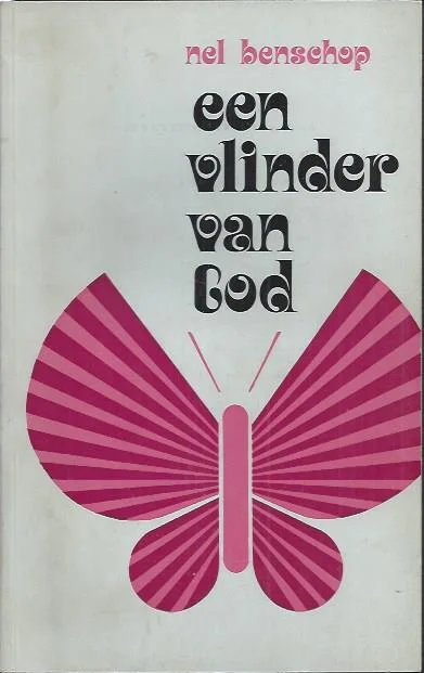 Een vlinder van God – Nel Benschop (6e druk) Hoge Kwaliteit