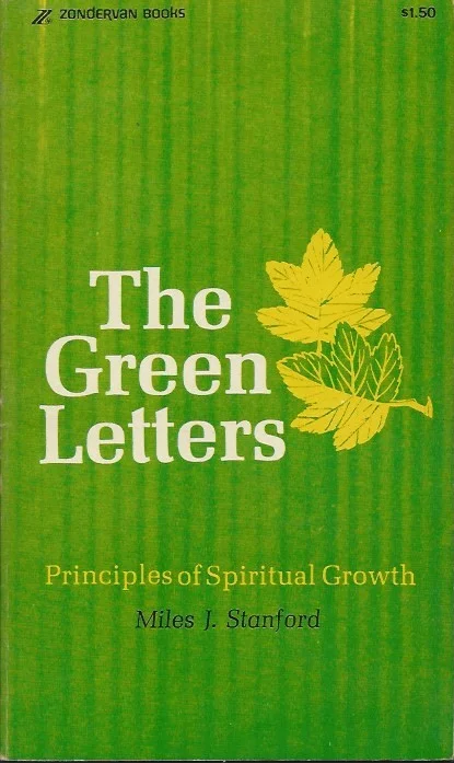 The Green Letters : Principles of Spiritual Growth – Miles J. Stanford Premium