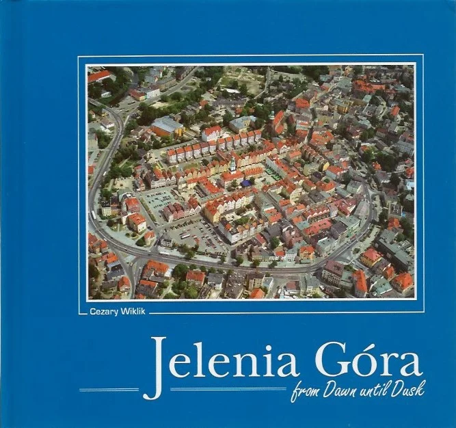 Jelenia Góra : from Dawn until Dusk – Cezary Wiklik Merkproduct