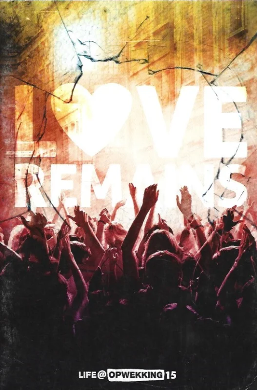 Love remains : Life(a)opwekking, 15 – Stichting Opwekkingslectuur, 2012 Flitsaanbieding