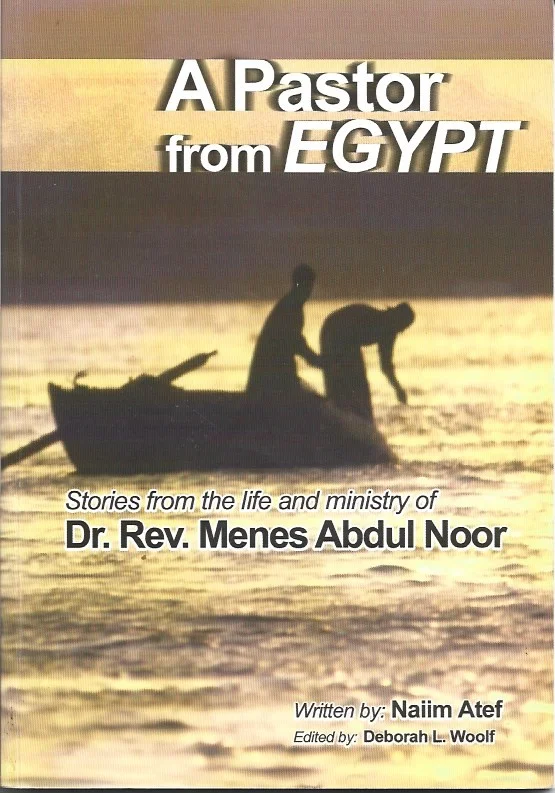 A Pastor From Egypt : Stories From the Life and Ministry of Dr. Rev. Menes Abdul Noor – Naiim Atef & Deborah L. Woolf Weekendaanbieding