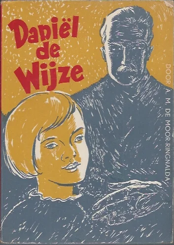 Goedkoop Daniel de wijze – A.M. de Moor-Ringnalda (Geel grijs met rode letters)