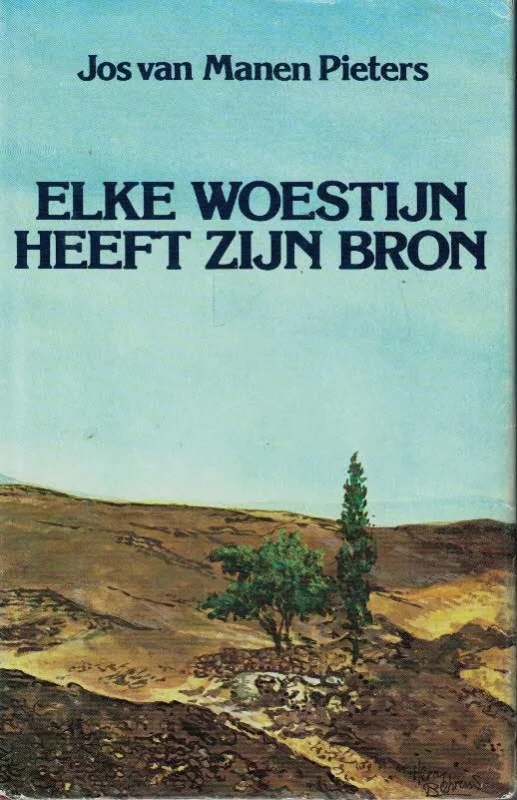 Beperkt Aanbod Elke woestijn heeft zijn bron – Jos van Manen Pieters