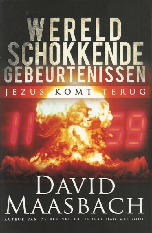 Snelle Levering Wereldschokkende gebeurtenissen : Jezus komt terug – David Maasbach