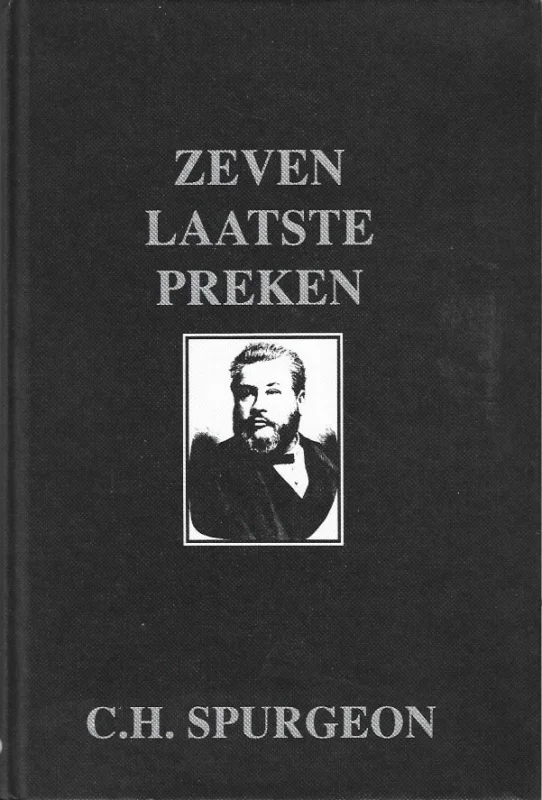 Zeven laatste preken – C.H. Spurgeon Gratis Retour