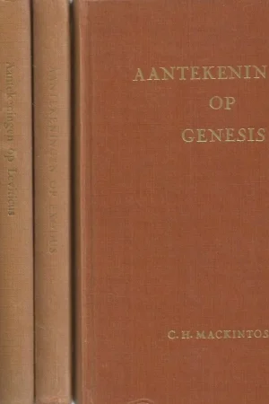 Aantekeningen op de Pentateuch : Genesis, Exodus, Leviticus, Numeri, Deuteronomium – C.H. Mackintosh (set van 5 boeken) Meest Verkocht