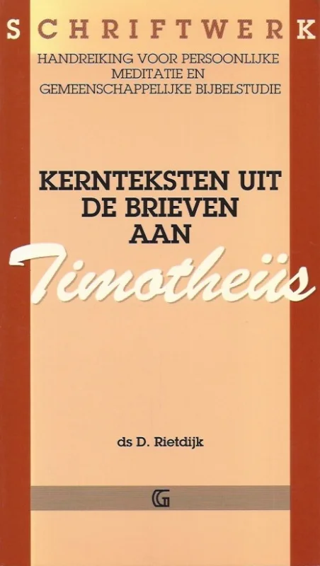 Kernteksten uit de brieven aan Timotheus – D. Rietdijk Veilige Betaling