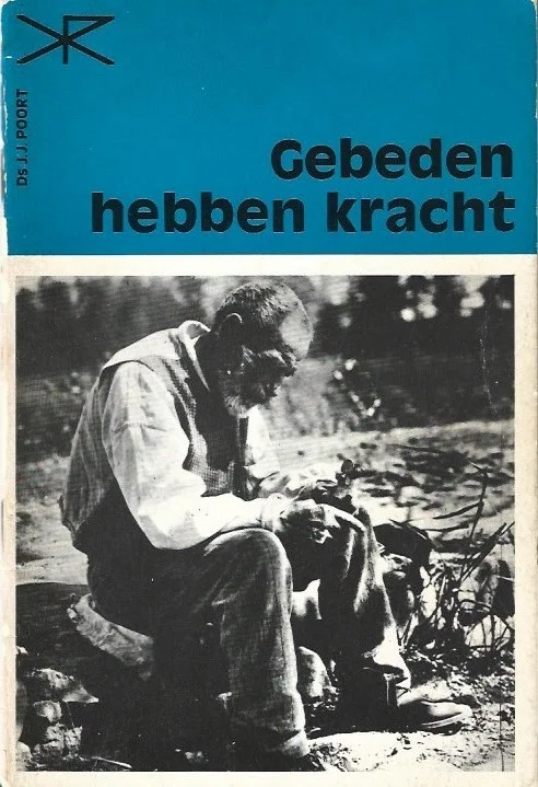 Gebeden hebben kracht – Ds. J.J. Poort (1e druk) Korting
