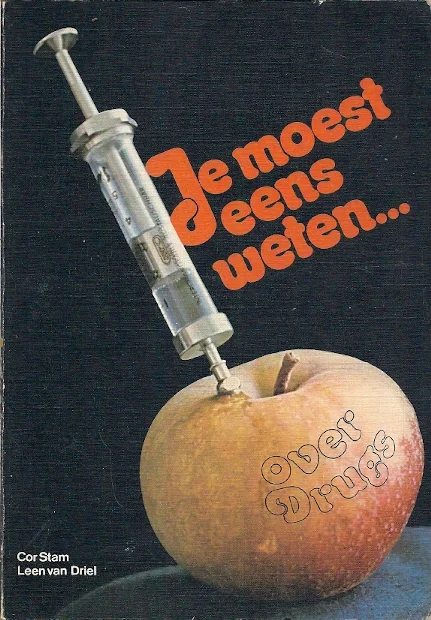 Beperkte Voorraad Je moet eens weten…over Drugs–Cor Stam en Leen van Driel