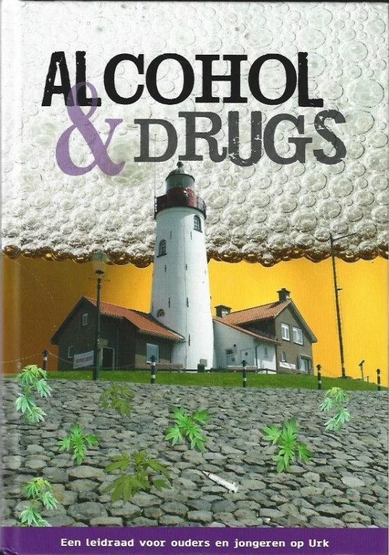 Superprijs Alcohol & drugs : een leidraad voor ouders en jongeren op Urk