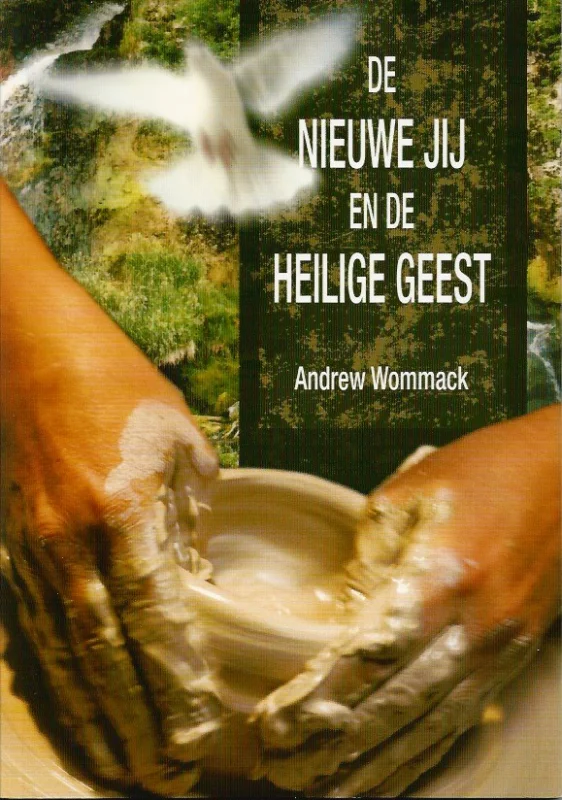 De nieuwe jij en de Heilige Geest – Andrew Wommack Weekendaanbieding
