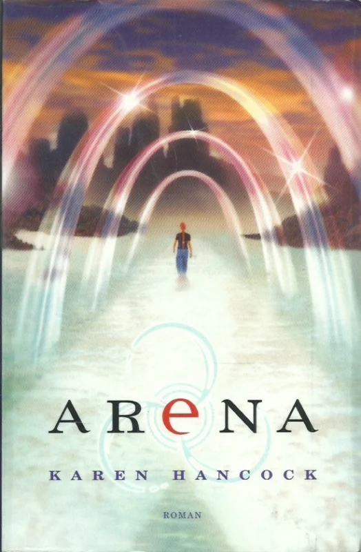 Gecertificeerd Arena : roman – Karen Hancock