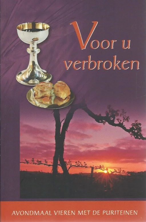 Voor u verbroken : Avondmaal vieren met de puriteinen – Diverse auteurs Premium