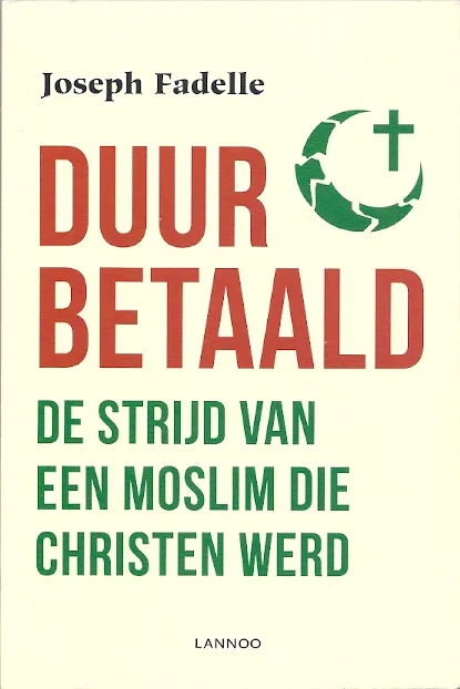 Gereduceerde Prijs Duur betaald : de strijd van een moslim die christen werd – Joseph Fadelle