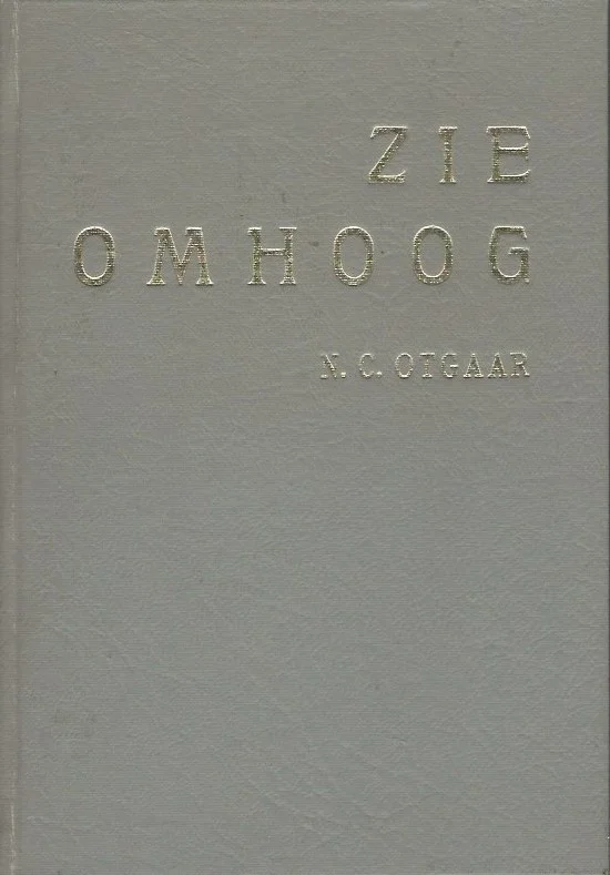 Laatste Versie Zie omhoog : verzen – N.C. Otgaar (Matig)