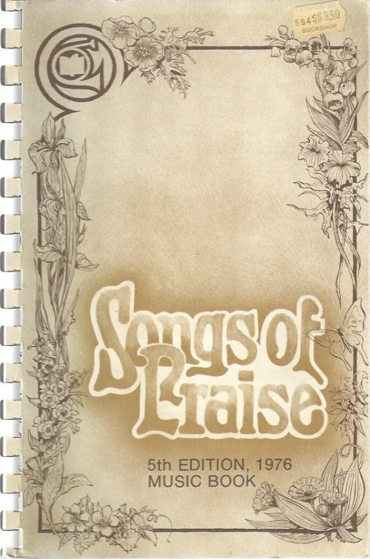 Songs of Praise, Music Book 136 – 205 (5th edition 1976) : Scripture in Son; David & Dale Garratt Direct Beschikbaar