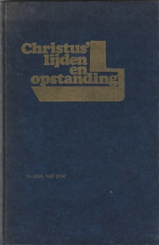 Christus’ lijden en opstanding : 12 lijdens- en opstandingspredikaties – Ds. Chr. van Dam Weekendaanbieding