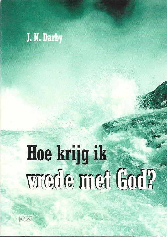 Koop Vandaag Hoe krijg ik vrede met God? – J.N. Darby