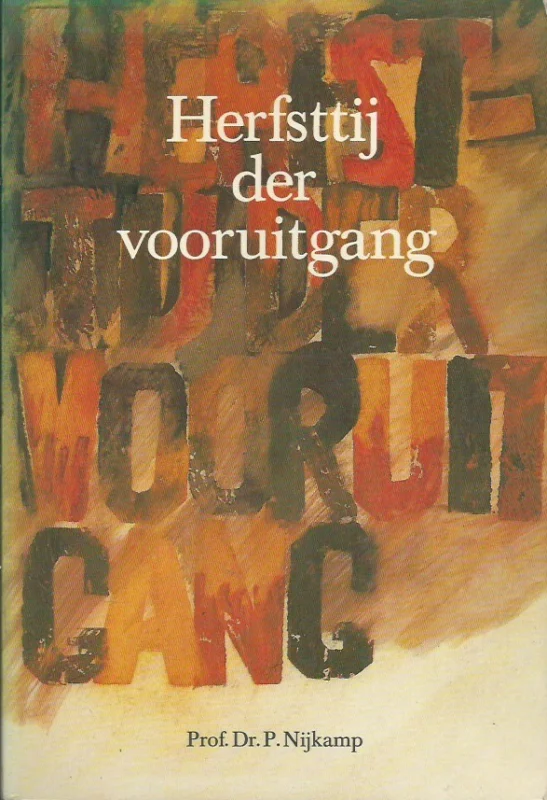 Herfsttij der vooruitgang – Prof.dr. P. Nijkamp Weekendaanbieding