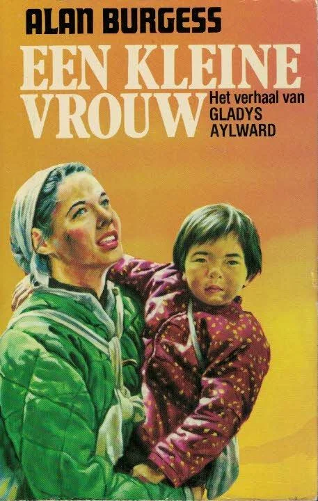 Direct Beschikbaar Een kleine vrouw : Het verhaal van Gladys Aylward – Alan Burgess (De Banier)