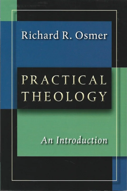 Favoriet Practical Theology : An Introduction – Richard R. Osmer