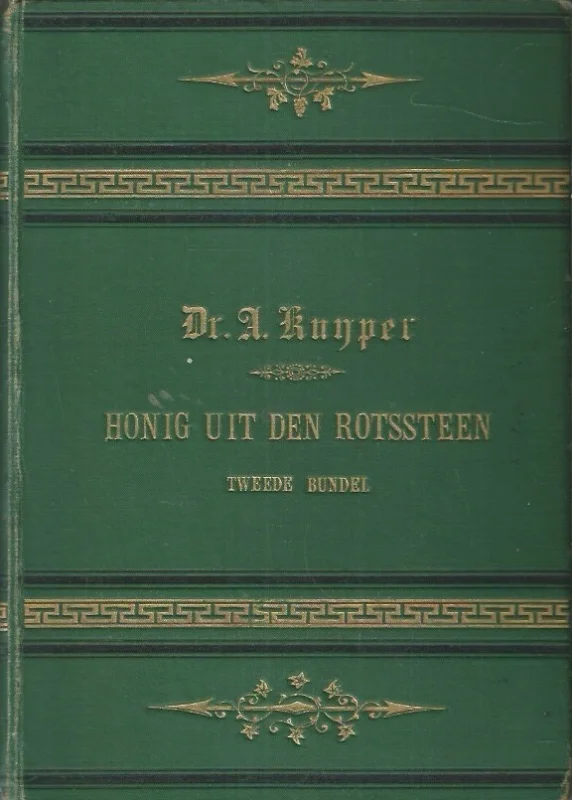 Honig uit den rotssteen : Tweede bundel – Dr. A. Kuyper (1883) Must-Have