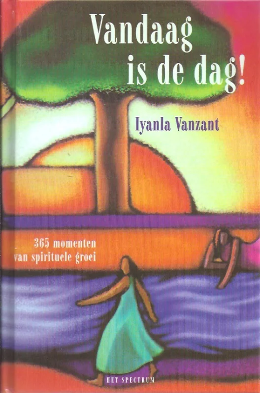Vandaag is de dag! : 365 momenten van spirituele groei – Iyanla Vanzant Tijdelijk Beschikbaar