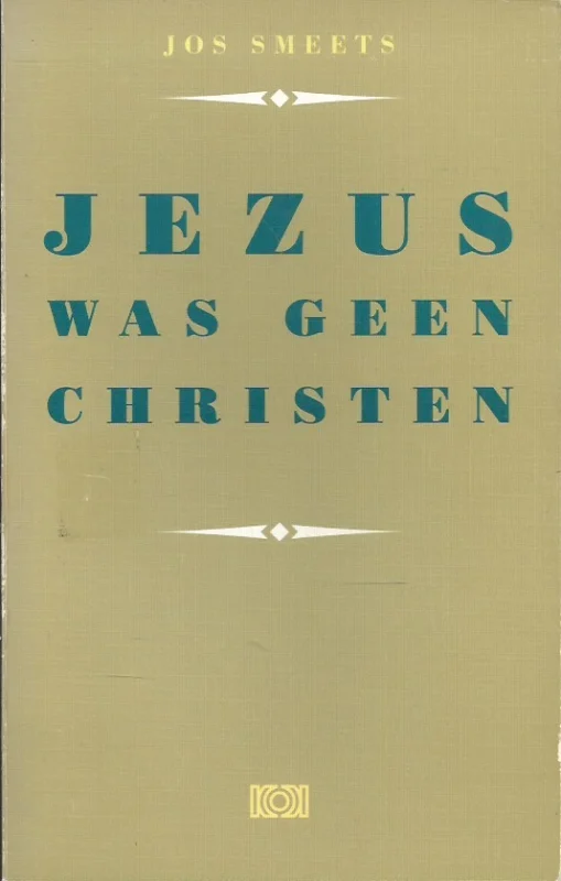 Jezus was geen christen – Jos Smeets Voordeelprijs