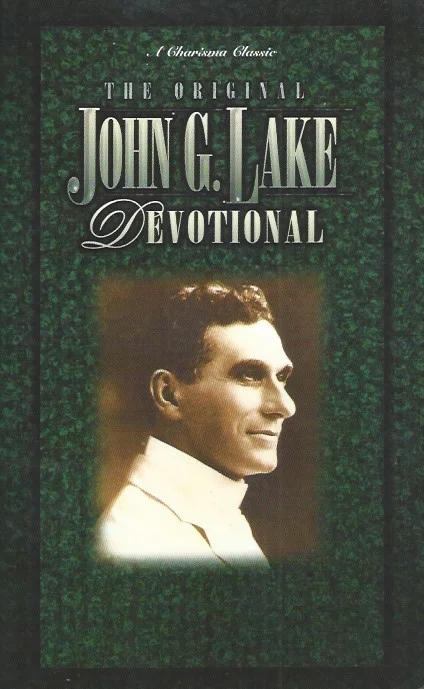 The Original John G. Lake Devotional – Larry Keefauver Betaalbaar