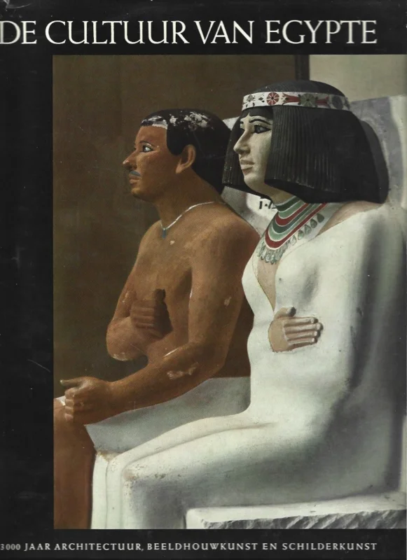 De cultuur van Egypte : 3000 jaar architectuur, beeldhouwkunst en schilderkunst in beeld – Kurt Lange en Max Hirmer Beperkte Voorraad
